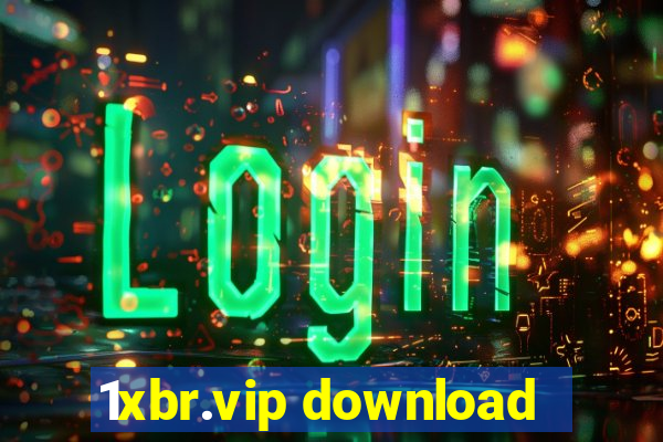 1xbr.vip download